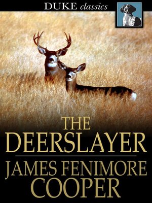 cover image of The Deerslayer: Or, The First Warpath